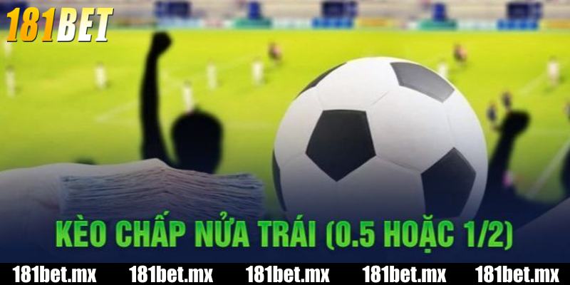 Cách đọc kèo chấp nửa trái tại 181BET