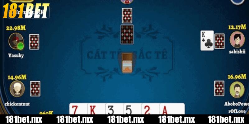 Luật và nguyên tắc cơ bản trong cách chơi bài cát tê